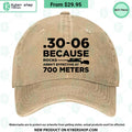 30-06 Because Rocks Aren’t Effective At 700 Meters Cap