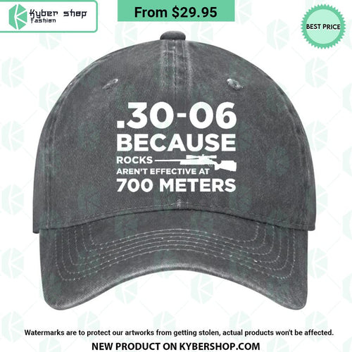 30-06 Because Rocks Aren’t Effective At 700 Meters Cap