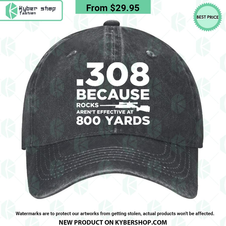 308 Because Rocks Aren’t Effective At 800 Yards Cap