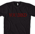 Bloodborne You Died Shirt Gamer Tshirt for Men Video game Tees Gaming Gift for Boyfriend Bloodborne Elden Ring