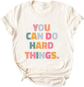You Can Do Hard Things Teacher T Shirt Womens Let it Be Live Happy Happiness Graphic Tees Unisex , , , Long Sleeve Tee