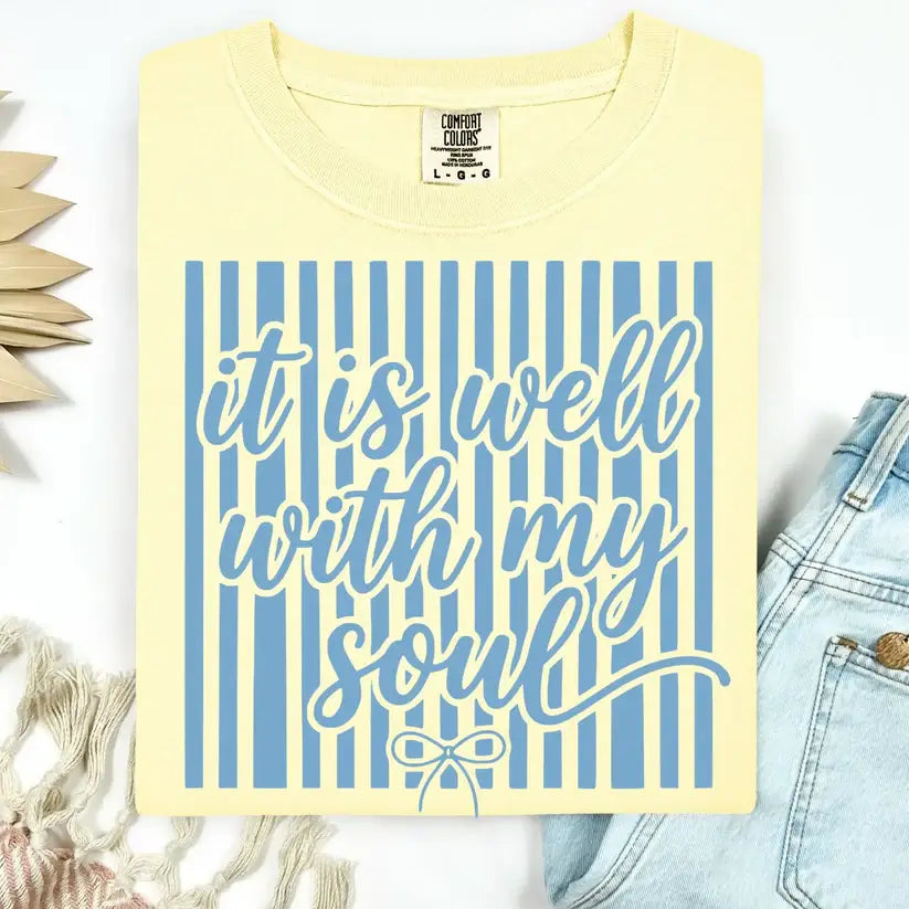 It Is Well with My Soul Comfort Colors T-Shirt