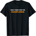 Less Talking More Dumplings Merch