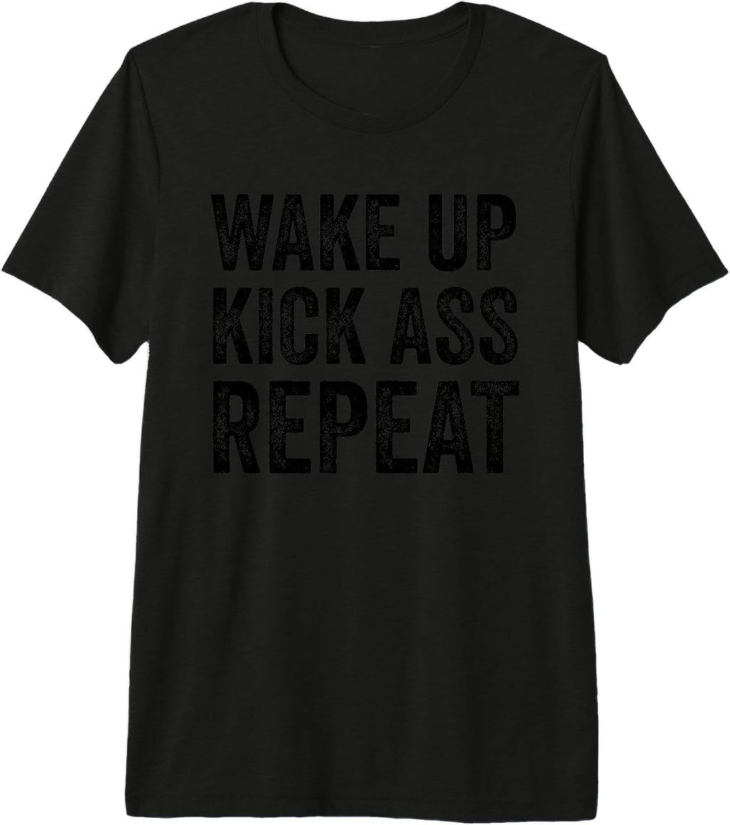 Kick Ass Shirt Mens Wake Up Kick Ass Repeat TShirt