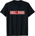 Skill Issue Funny Video Gaming PC & Console Gamer Statement Unisex , , , Long Sleeve Tee