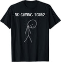 No Gaming Today Sad Stickman Funny Video Gamer Men Boys Kids Unisex , , , Long Sleeve Tee