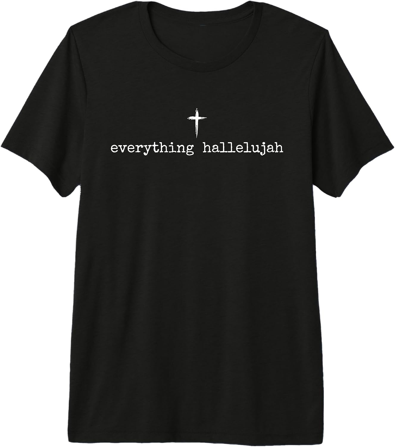 Everything Hallelujah Christian Tee