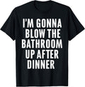 Funny Blow The Bathroom Adult Humour Inappropriate Offensive Unisex , , , Long Sleeve Tee