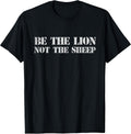 Patriotic Lions Patriot Be The Lion Not The Sheep