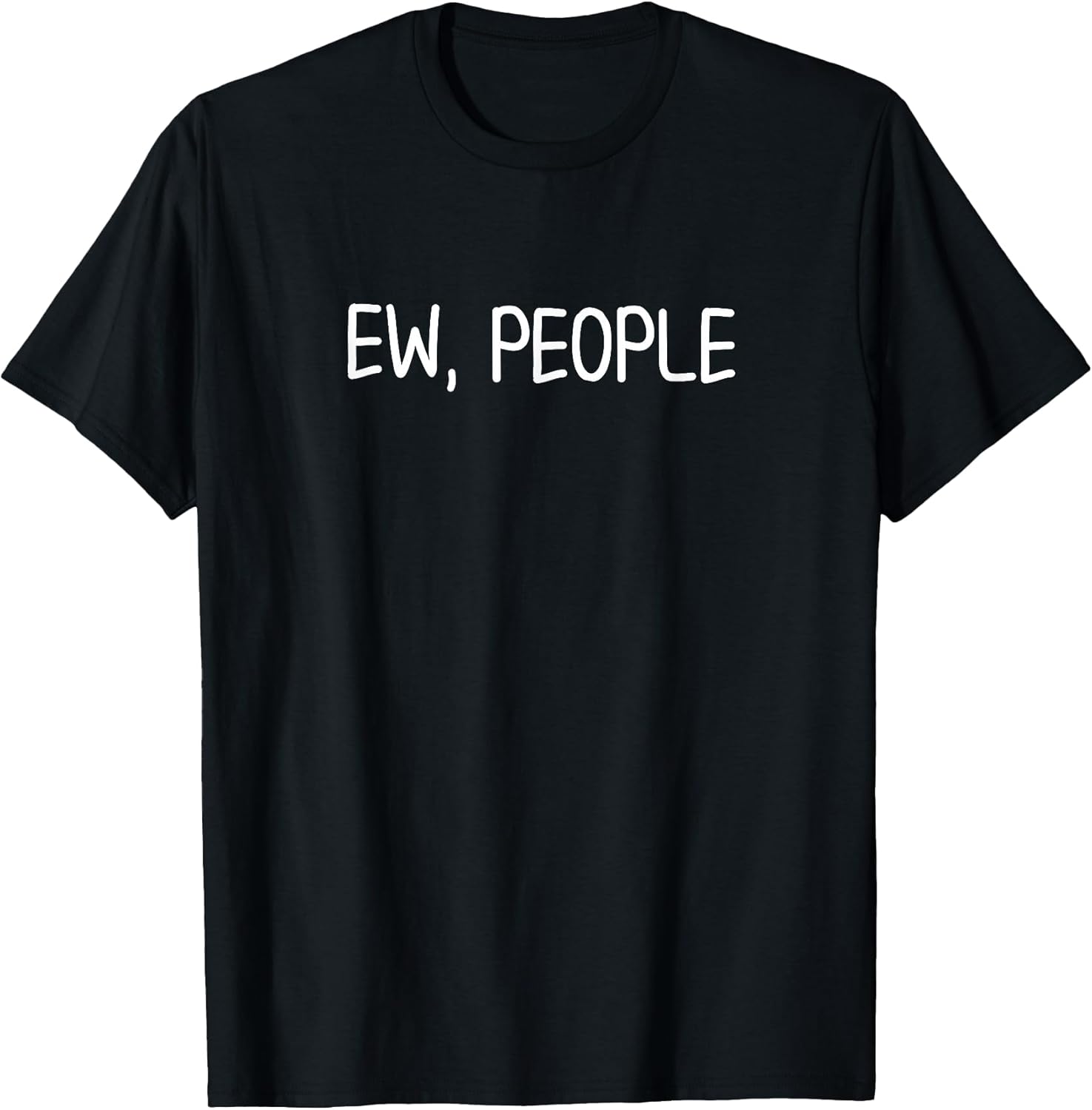 Funny Ew People . Joke Sarcastic for Family Unisex , , , Long Sleeve Tee
