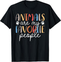 Funny Quote Animals Are My Favorite People