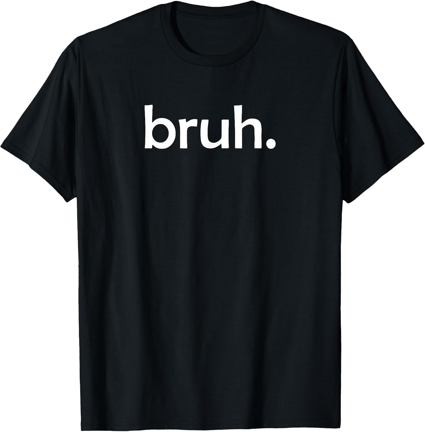 Bruh Funny Jokes Sarcastic Sayings. Unisex , , , Long Sleeve Tee