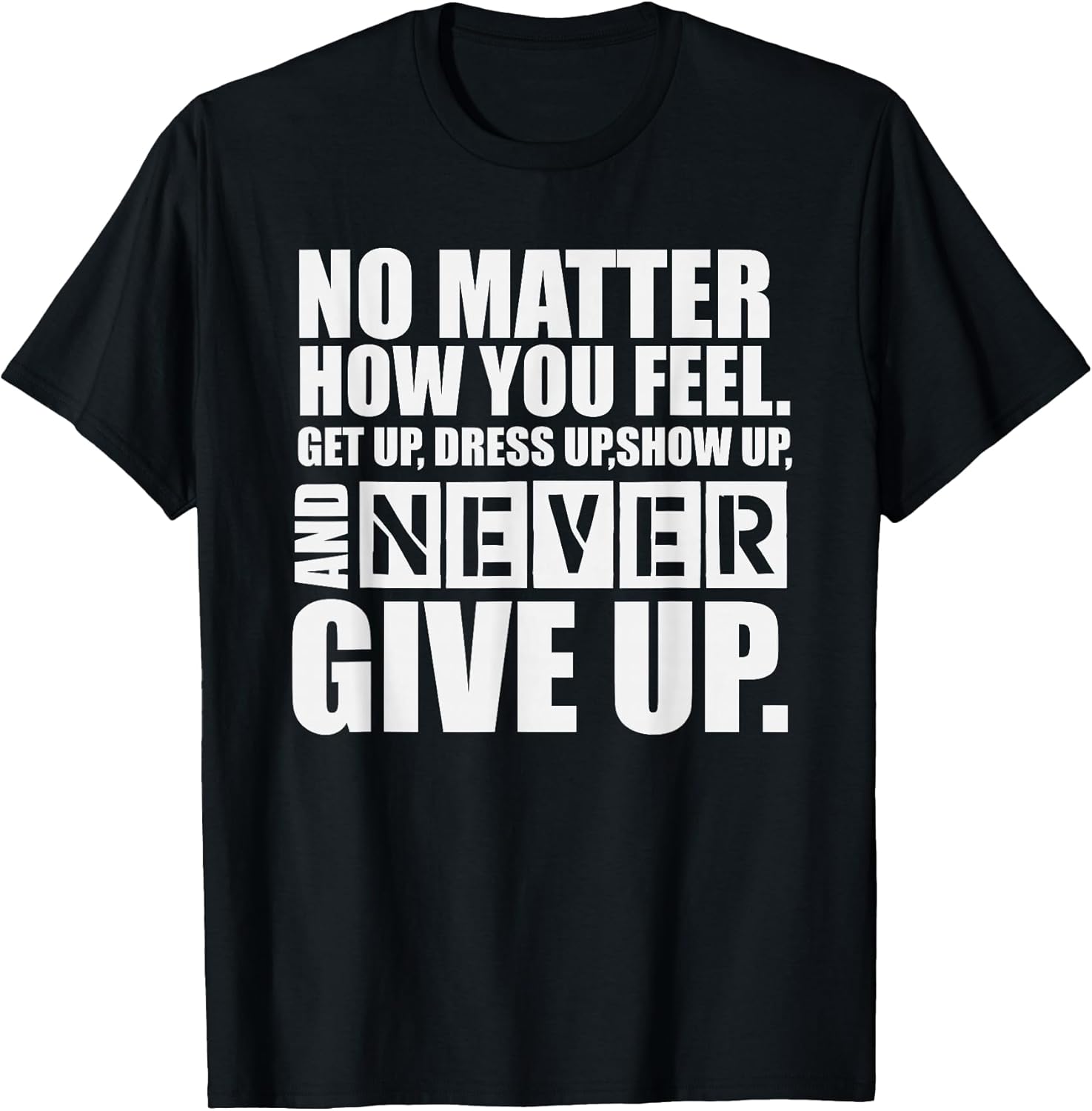 Never Give Up Motivational Unisex , , , Long Sleeve Tee