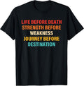 Life Before Death Strength Design