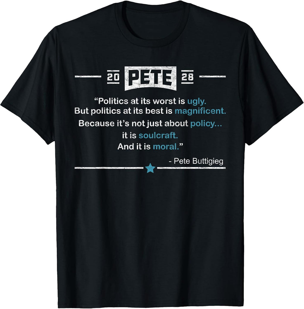 Quote Pete Buddigieg Merch 2028