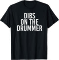 DIBS ON The Drummer | Drumming Band Fan Music Unisex , , , Long Sleeve Tee