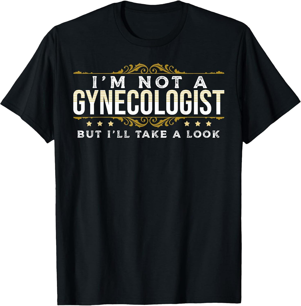 Funny Inappropriate Dark Humor Sarcastic People Gynecologist Unisex , , , Long Sleeve Tee