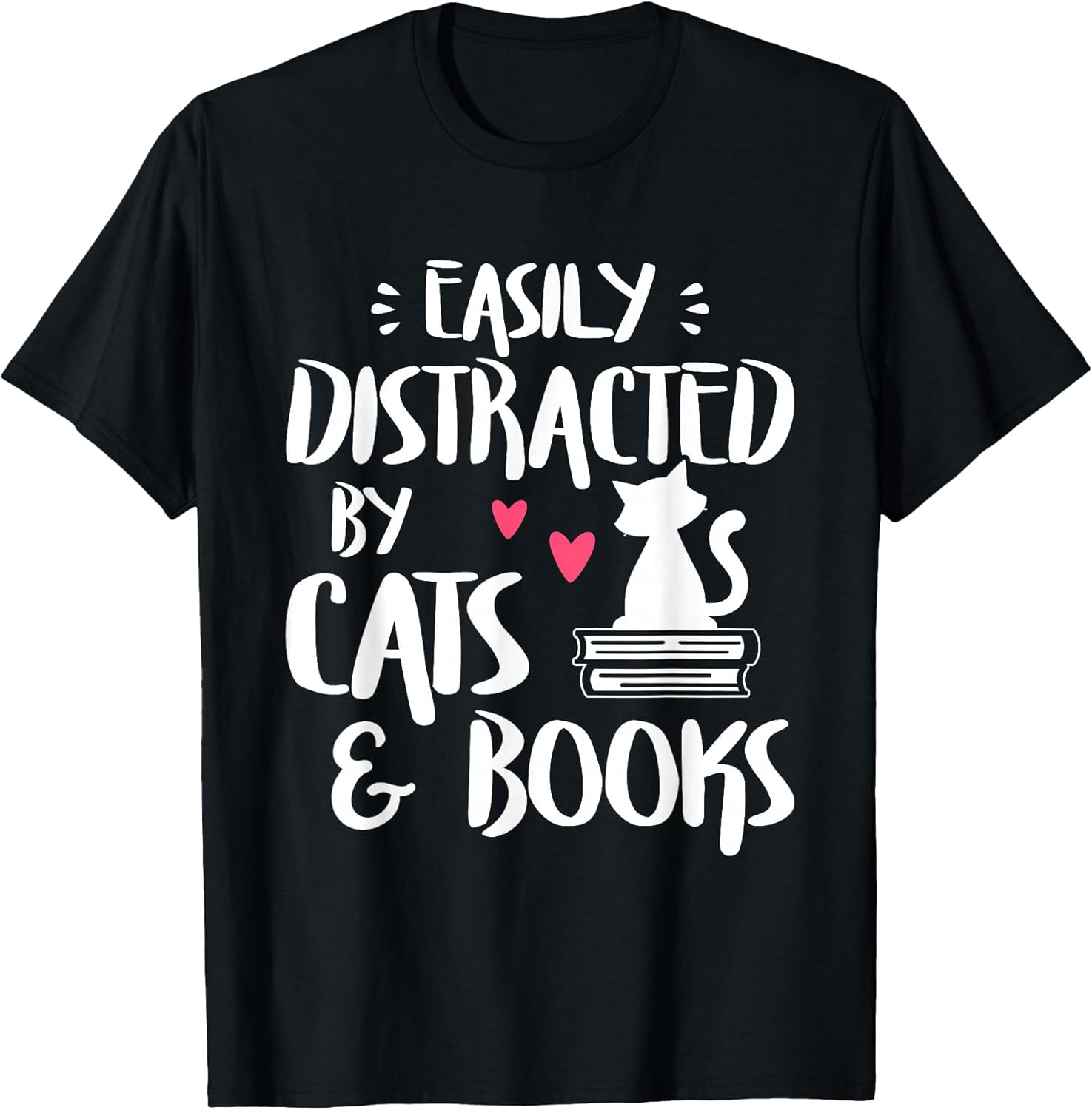 Easily Distracted by Cats and Books - Cat & Book Lover,Short Sleeve Unisex , , , Long Sleeve Tee