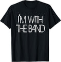 I'm With The Band Concert Music Band Graphic Unisex , , , Long Sleeve Tee