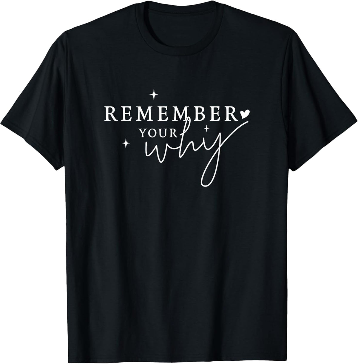 Inspirational Quote Remember Your Why Motivational Positive Unisex , , , Long Sleeve Tee