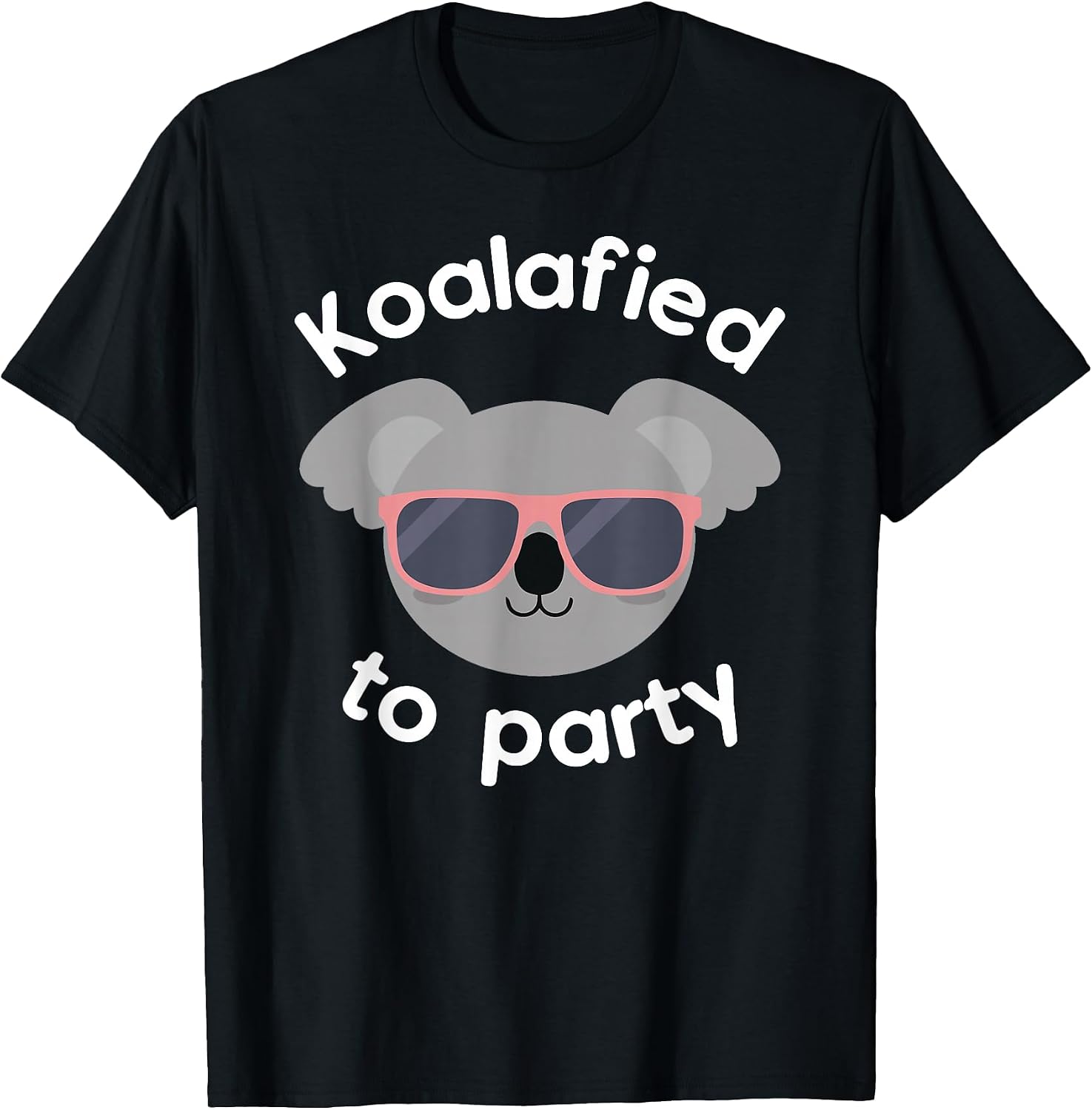 Koala Koalafied To Party Birthday Gifts