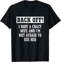 Funny Husband Gifts Men, Crazy Wife Sarcastic Husband Unisex , , , Long Sleeve Tee