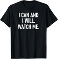 I Can and I Will Watch Me, Inspiring, Positive Quotes Unisex , , , Long Sleeve Tee