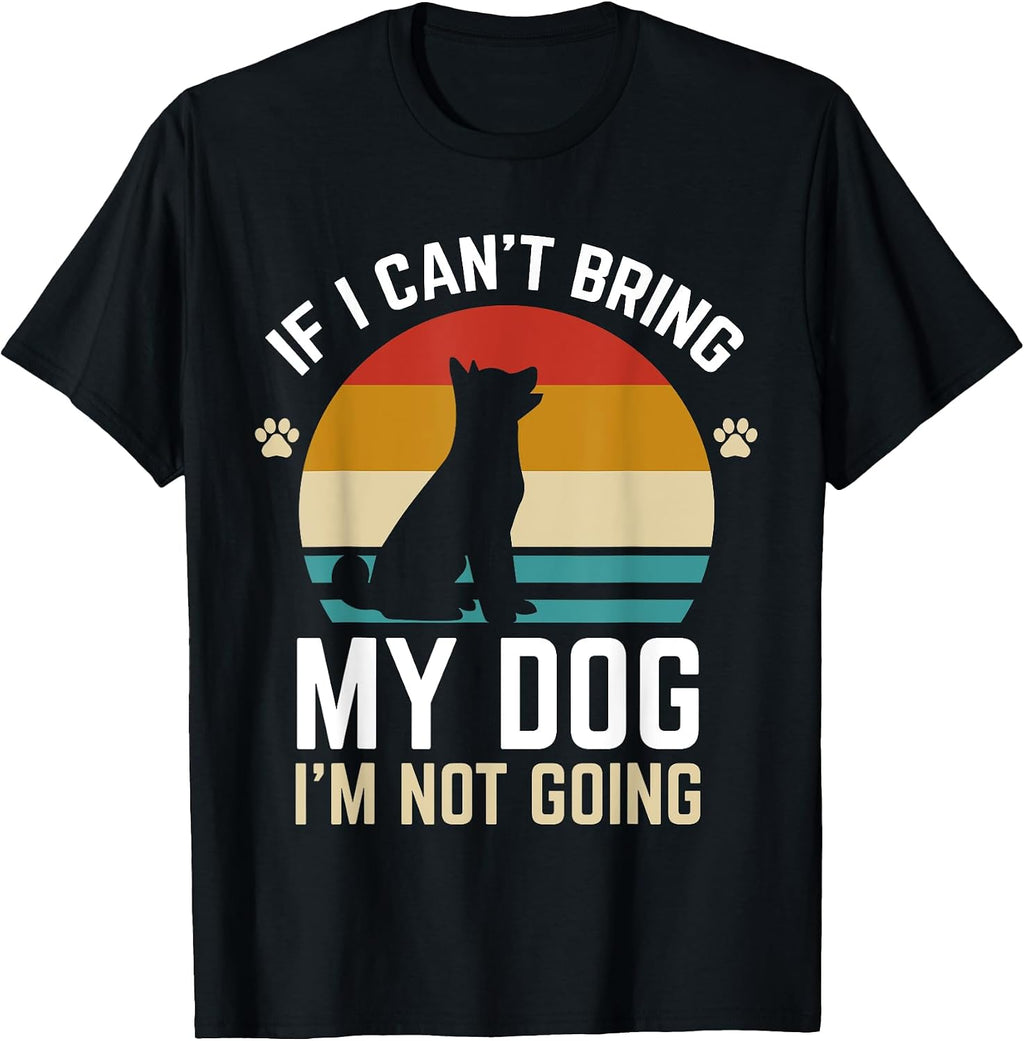 If I Can't Bring My Dog I'm Not Going
