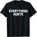 Workout Everything Hurts Gym Humor Deadlift Pun Motivational Unisex , , , Long Sleeve Tee