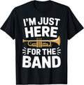 I'm Just Here for The Band Marching Season Music Supporter Unisex , , , Long Sleeve Tee