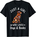 Just A Girl Who Loves Dogs and Books Reading Dog Puppy Lover Unisex , , , Long Sleeve Tee