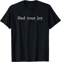 Find Your Joy Positive Message Motivational Quote Unisex , , , Long Sleeve Tee