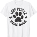 Less People More Dogs Shirt Funny Dog Tshirt For Dog Lovers Unisex , , , Long Sleeve Tee