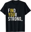 Inspirational Empowerment Find Your Strong in You Motivation Unisex , , , Long Sleeve Tee