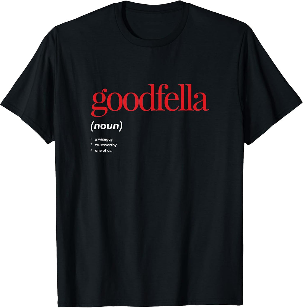Goodfella Cult Movies Funny Saying Sarcastic