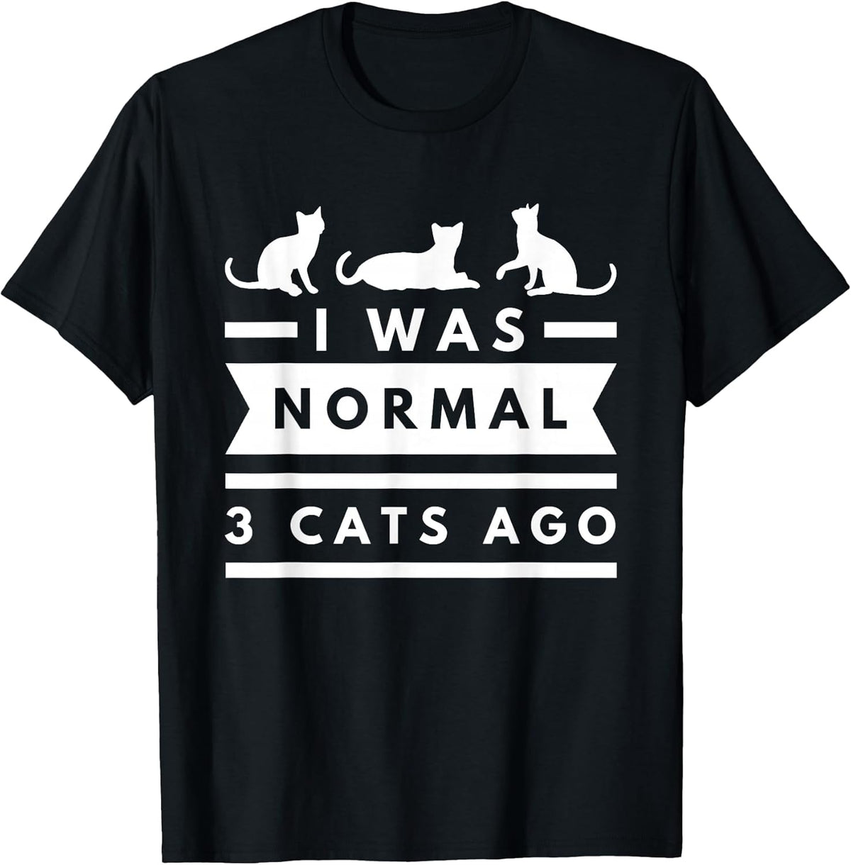 I was Normal 3 Cats ago cat Lovers Owners Funny Unisex , , , Long Sleeve Tee