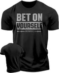 Bet On Yourself Workout Shirts for Men, Motivational Gym Shirts Unisex , , , Long Sleeve Tee