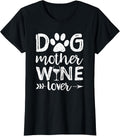 Dog Mother Wine Lover Shirt Dog Mom Wine Mother's Day Gift Women Unisex , , , Long Sleeve Tee