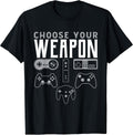Choose Your Weapon Gaming Shirt Funny Gaming Gamer Unisex , , , Long Sleeve Tee