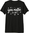 Motivational Affirmation Tees