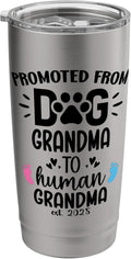 Promoted From Dog Grandma to Human Grandma est 2025 New Nana Stainless Steel Insulated Tumbler