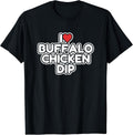 I Love Buffalo Chicken Dip Designs