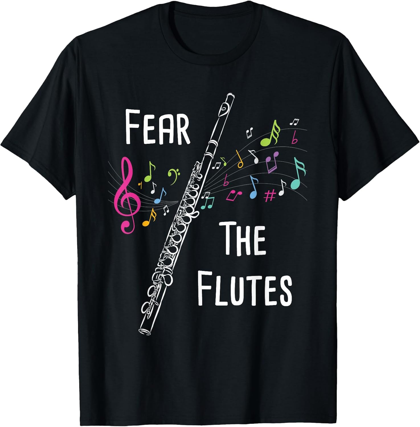 Fear The Flutes - Flute Player Flutist Marching Band Music Unisex , , , Long Sleeve Tee