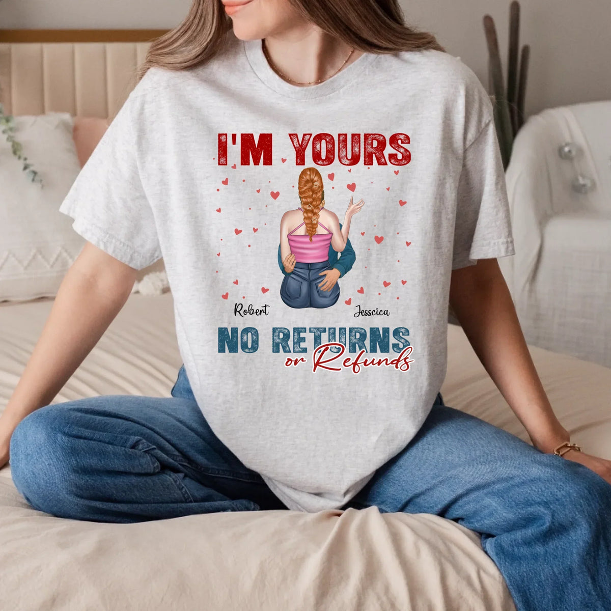 Personalized Couple Shirt – I'M Yours No Returns Refunds – Custom Names & Characters T-Shirts