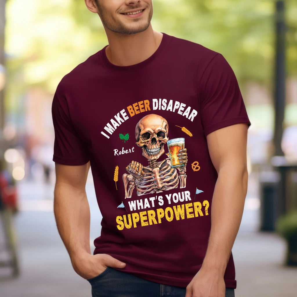 Personalized Beer Lover Shirt – I Make Beer Disappear What’S Your Superpower – Custom Name T-Shirts