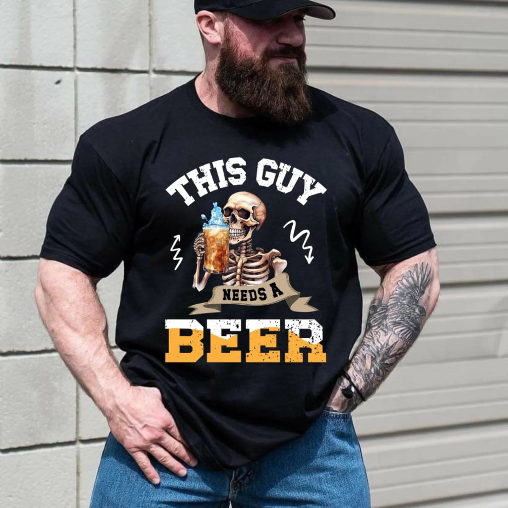 This Guy Needs Beer – Funny Skeleton Beer Lover Drinking T-Shirts