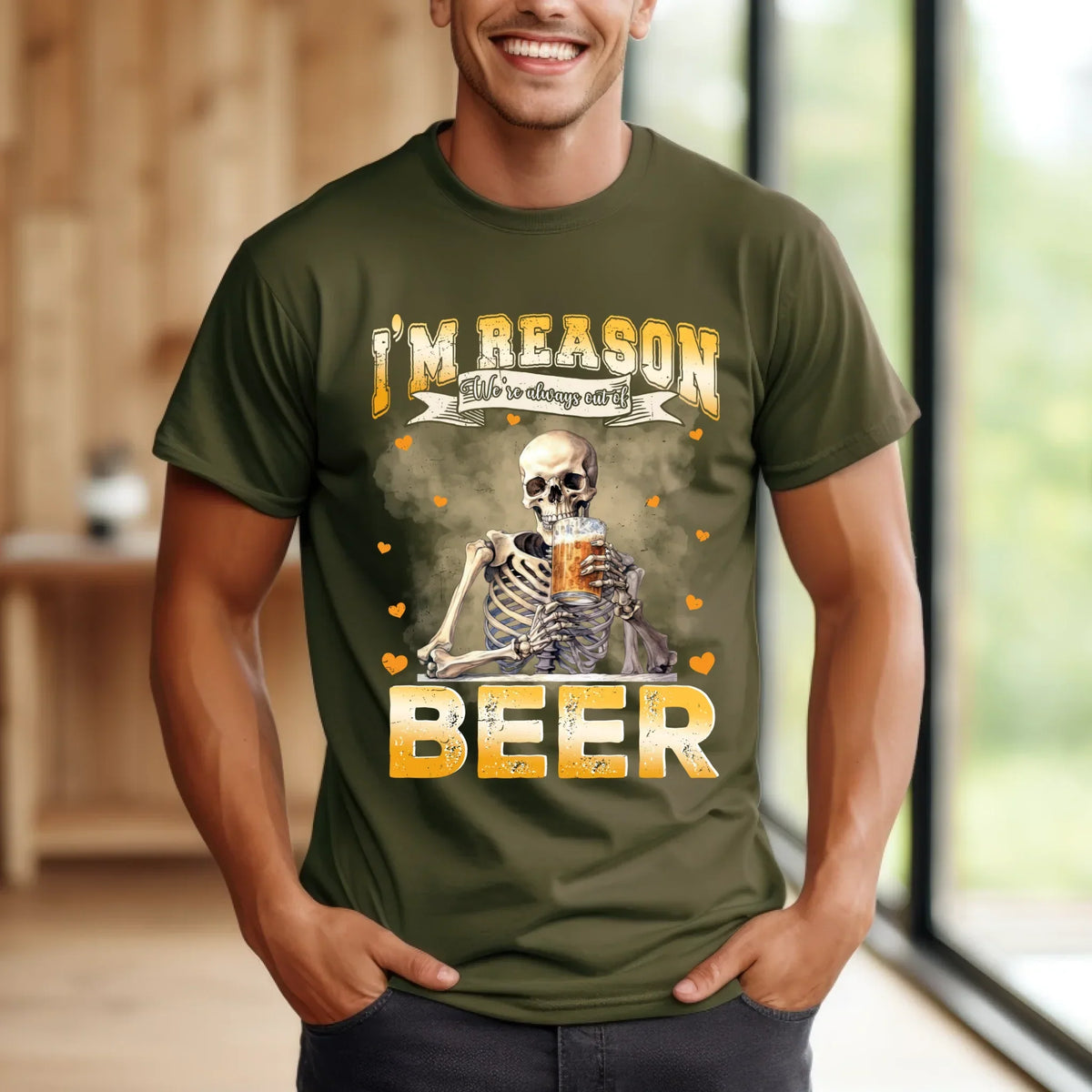 Custom “I’M Reason We’Re Always Out Beer” – Funny Personalized Beer Lover T-Shirts