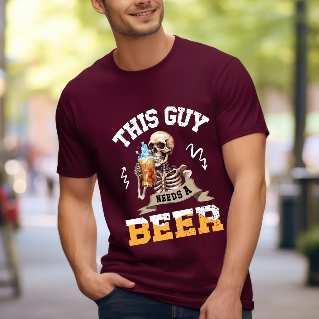 This Guy Needs Beer – Funny Skeleton Beer Lover Drinking T-Shirts
