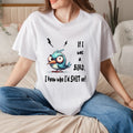Funny Bird – If I Was Bird I Know Who I’D Sh*T – Sarcastic Humor T-Shirts