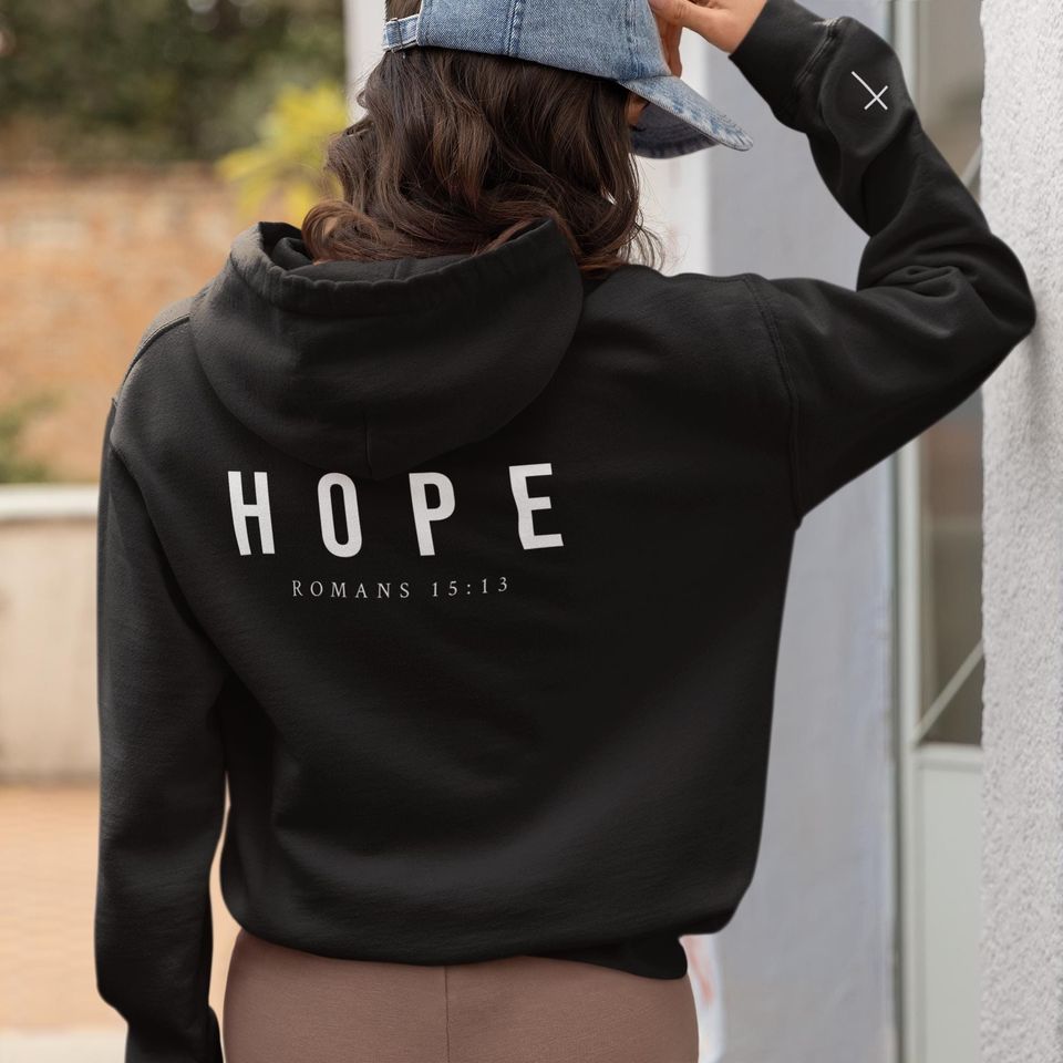 Hope Romans 15:13 Hoodie, Bible Verse Sweatshirt, Christian Scripture Hoodie, Religious Inspirational Faith Gift